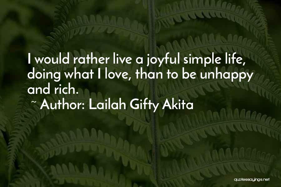 Simple Love And Life Quotes By Lailah Gifty Akita