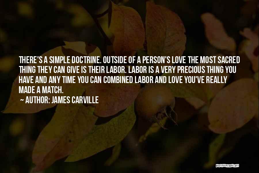 Simple Love You Quotes By James Carville