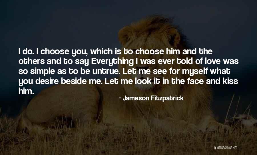 Simple Love You Quotes By Jameson Fitzpatrick