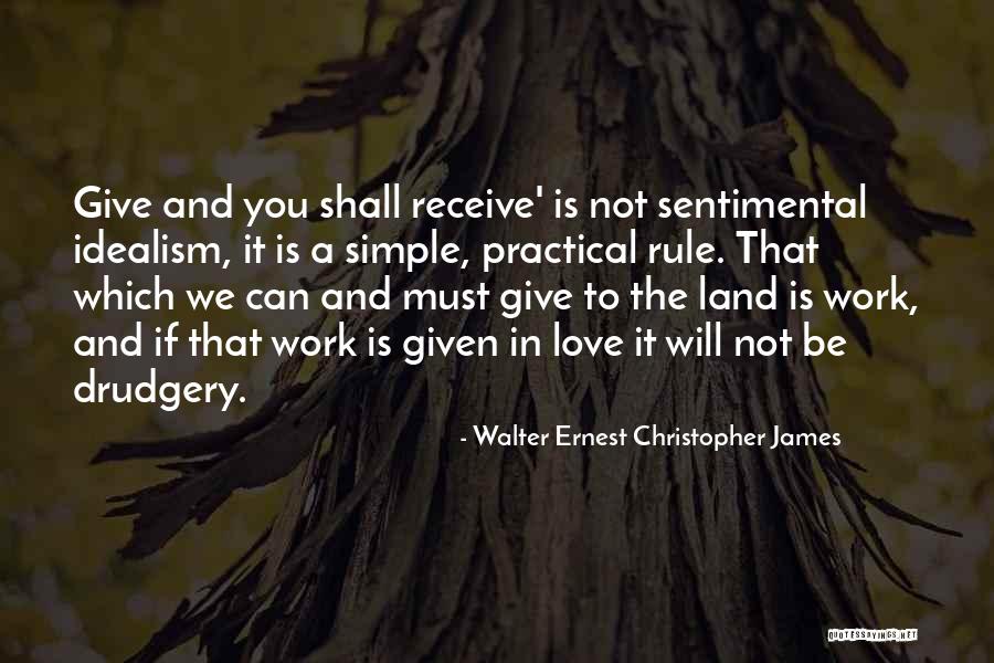 Simple Love You Quotes By Walter Ernest Christopher James