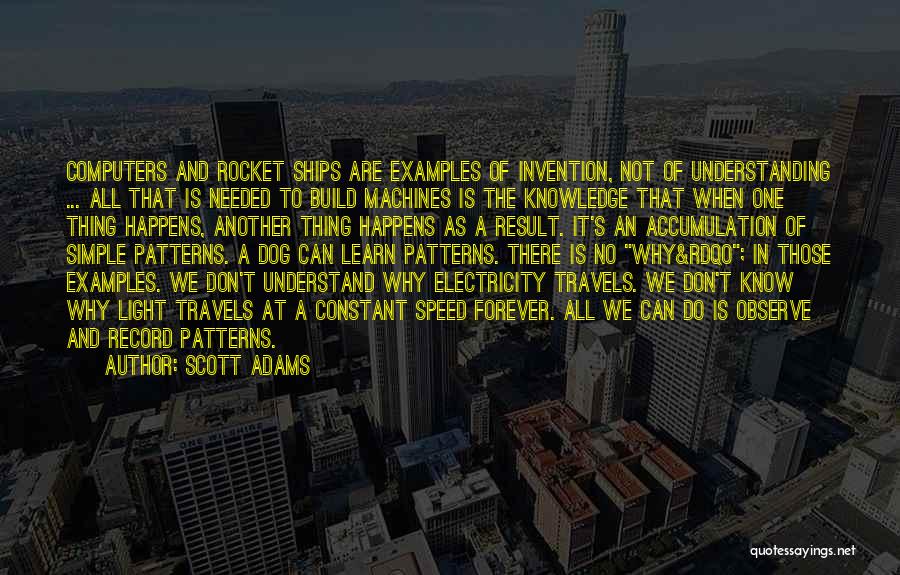 Simple Machines Quotes By Scott Adams