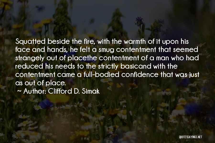 Simple Man Quotes By Clifford D. Simak