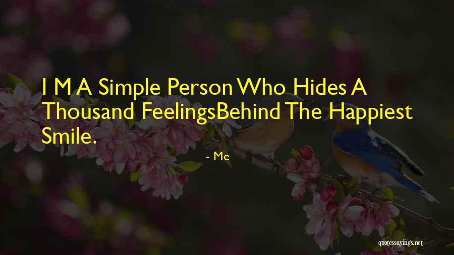 Simple Me Quotes By Me Simple Me Quotes By Me