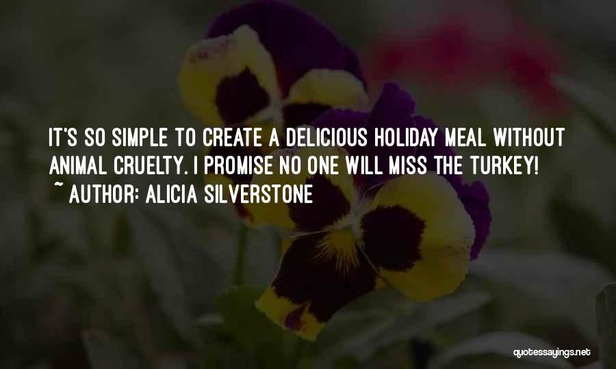 Simple Meal Quotes By Alicia Silverstone