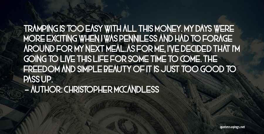 Simple Meal Quotes By Christopher McCandless