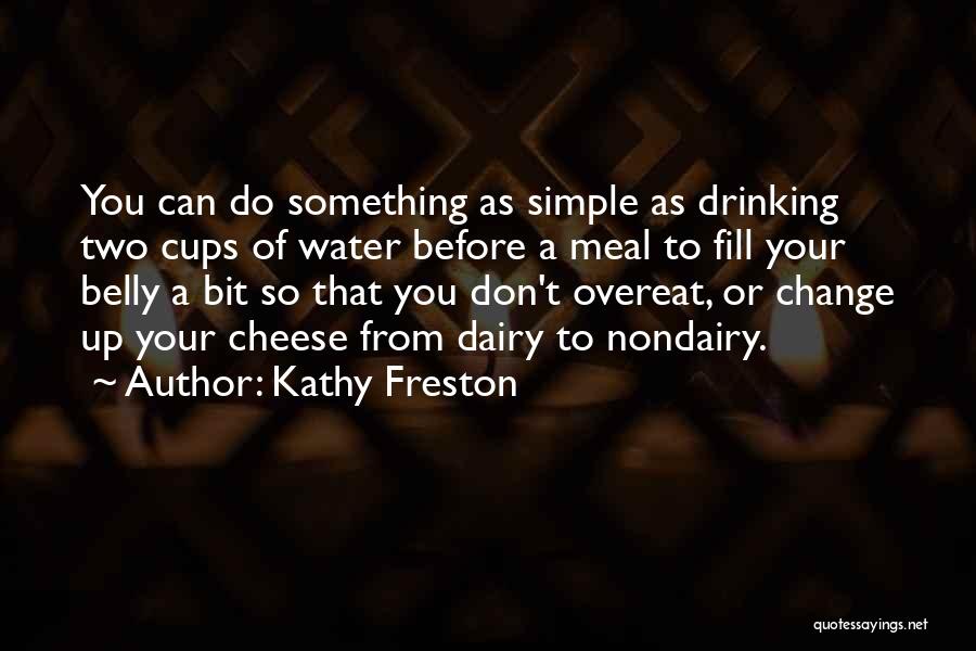 Simple Meal Quotes By Kathy Freston