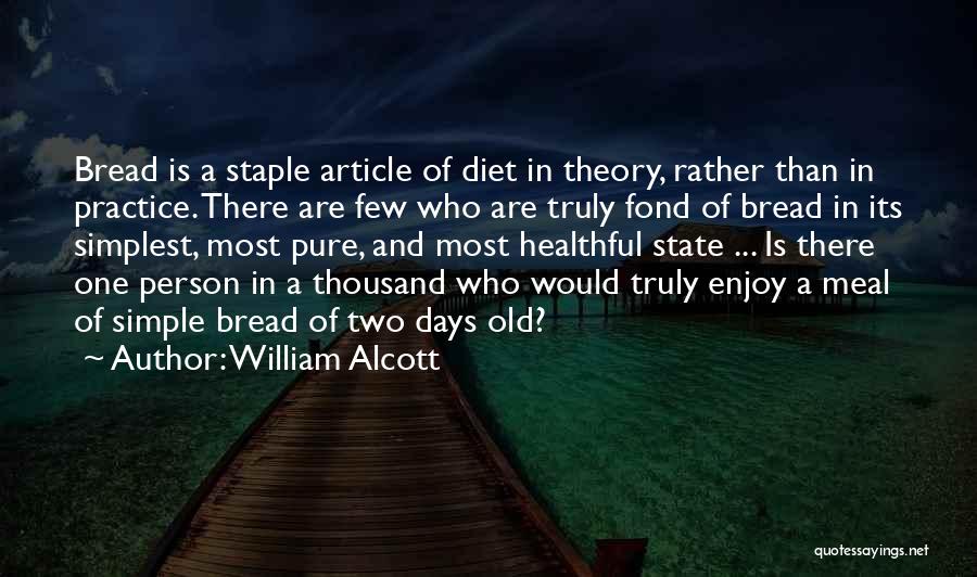 Simple Meal Quotes By William Alcott