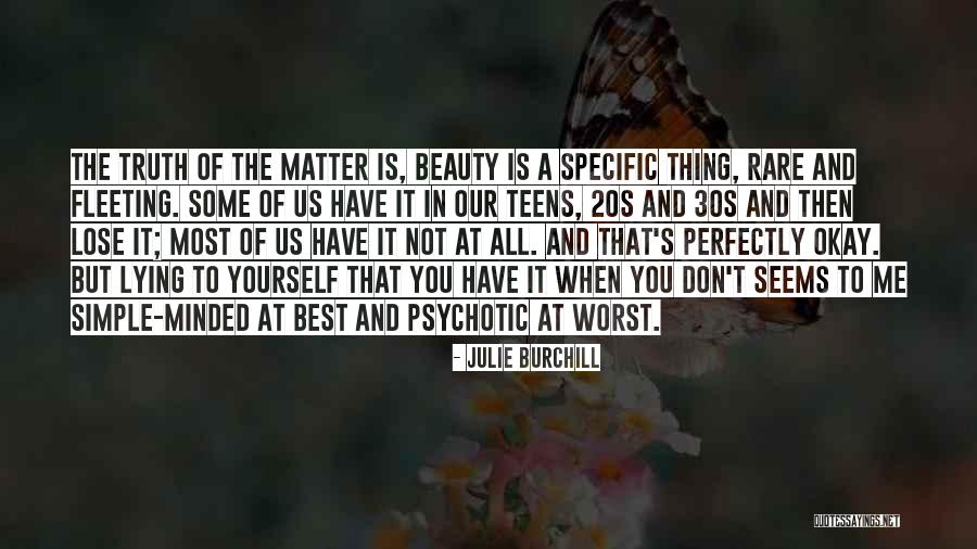 Simple Minded Quotes By Julie Burchill Simple Minded Quotes By Julie Burchill