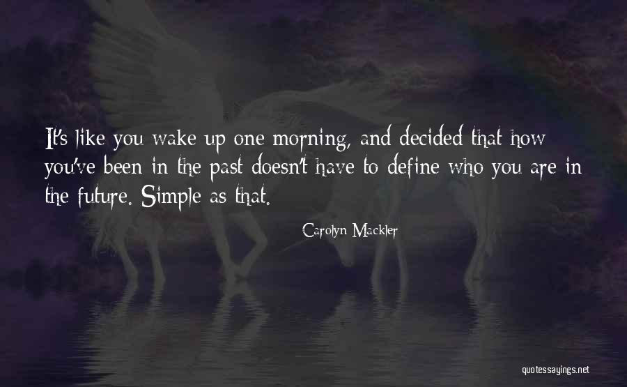 Simple Morning Quotes By Carolyn Mackler Simple Morning Quotes By Carolyn Mackler