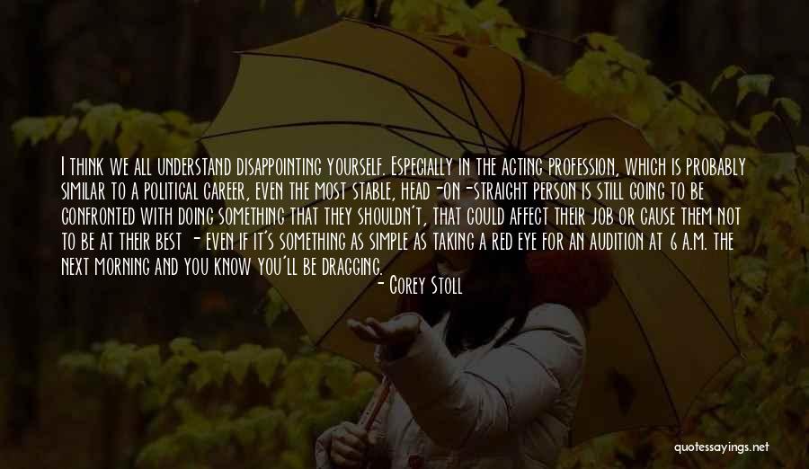Simple Morning Quotes By Corey Stoll Simple Morning Quotes By Corey Stoll