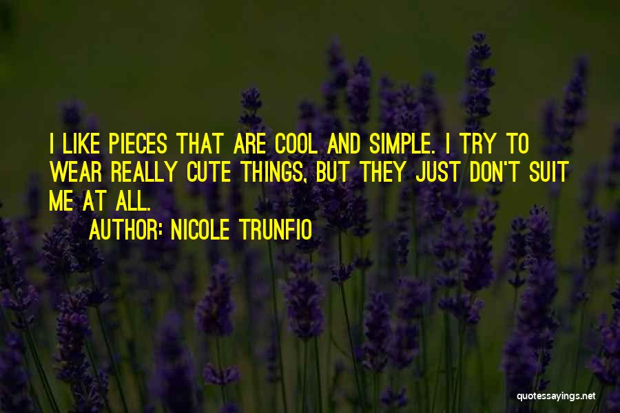 Simple N Cute Quotes By Nicole Trunfio