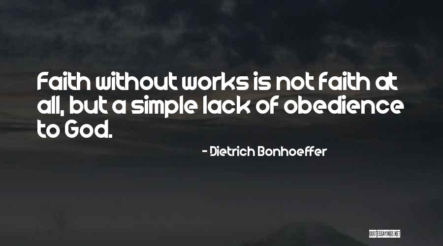 Simple Obedience Quotes By Dietrich Bonhoeffer Simple Obedience Quotes By Dietrich Bonhoeffer