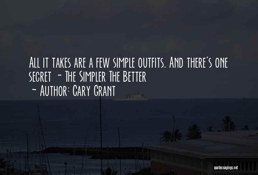 Simple Outfits Quotes By Cary Grant