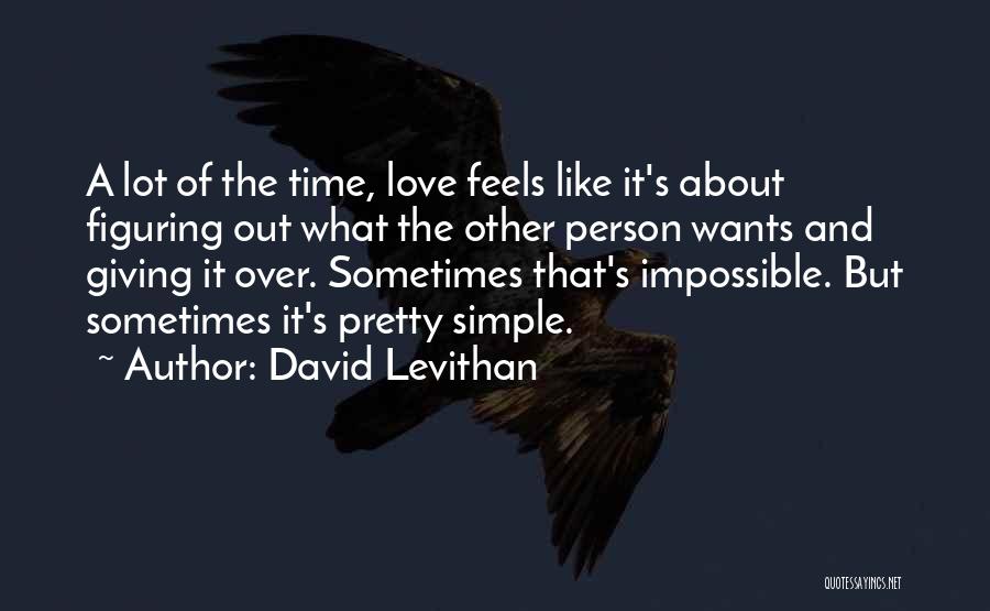 Simple Person Quotes By David Levithan
