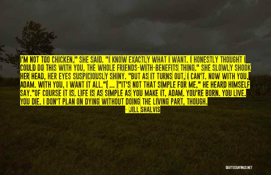 Simple Plan Welcome To My Life Quotes By Jill Shalvis