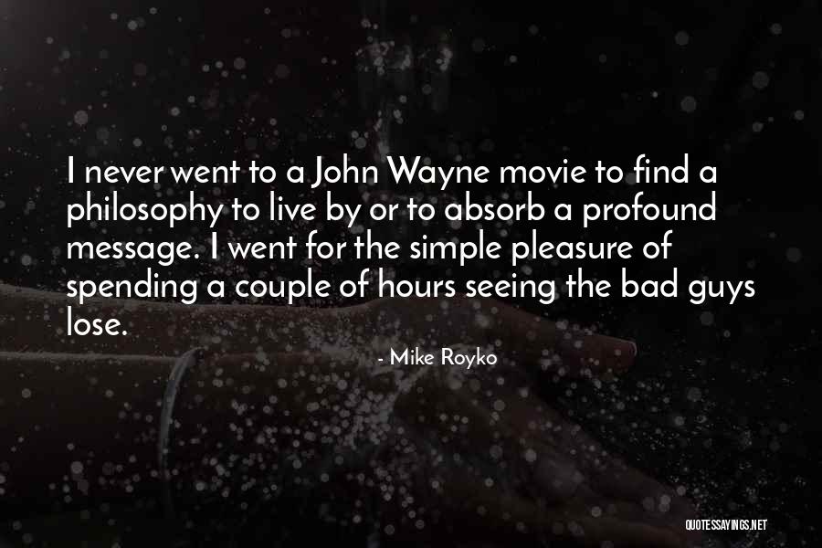 Simple Pleasure Quotes By Mike Royko