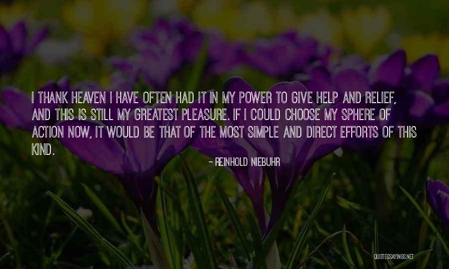 Simple Pleasure Quotes By Reinhold Niebuhr