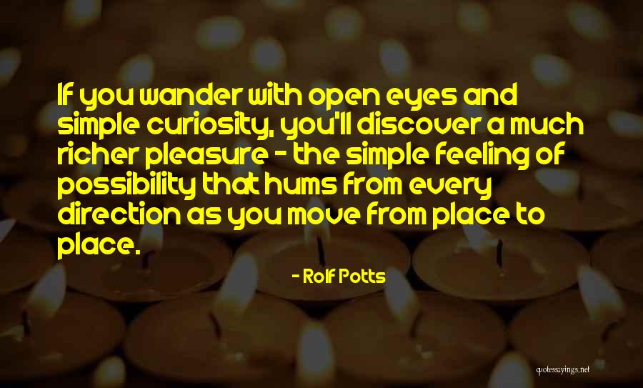 Simple Pleasure Quotes By Rolf Potts