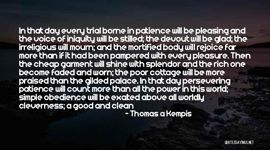 Simple Pleasure Quotes By Thomas A Kempis