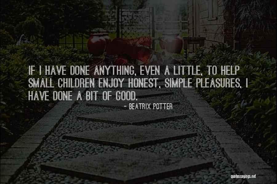 Simple Pleasures Quotes By Beatrix Potter