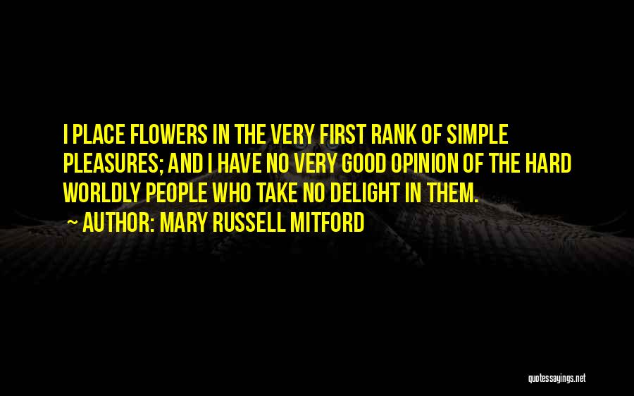 Simple Pleasures Quotes By Mary Russell Mitford
