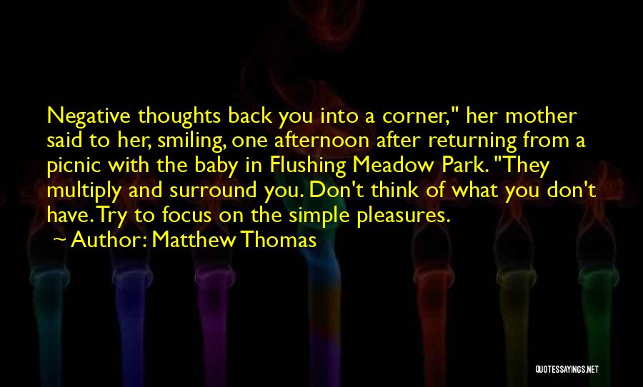 Simple Pleasures Quotes By Matthew Thomas