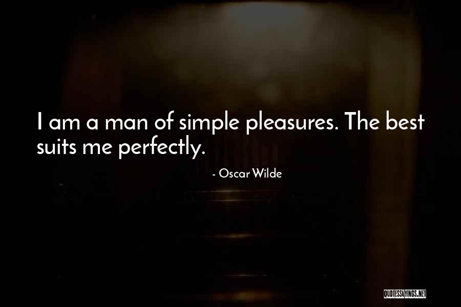 Simple Pleasures Quotes By Oscar Wilde