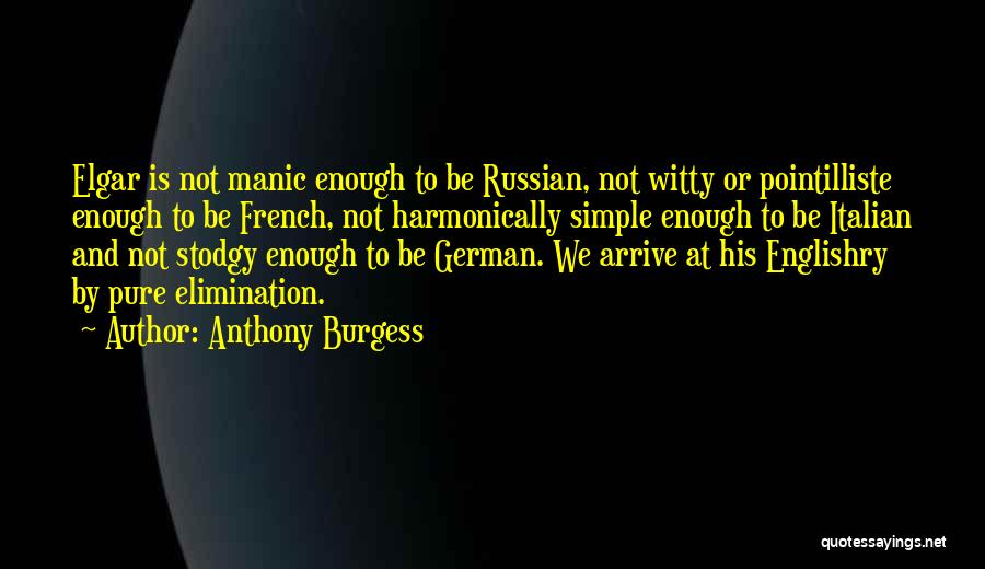 Simple Pure Quotes By Anthony Burgess