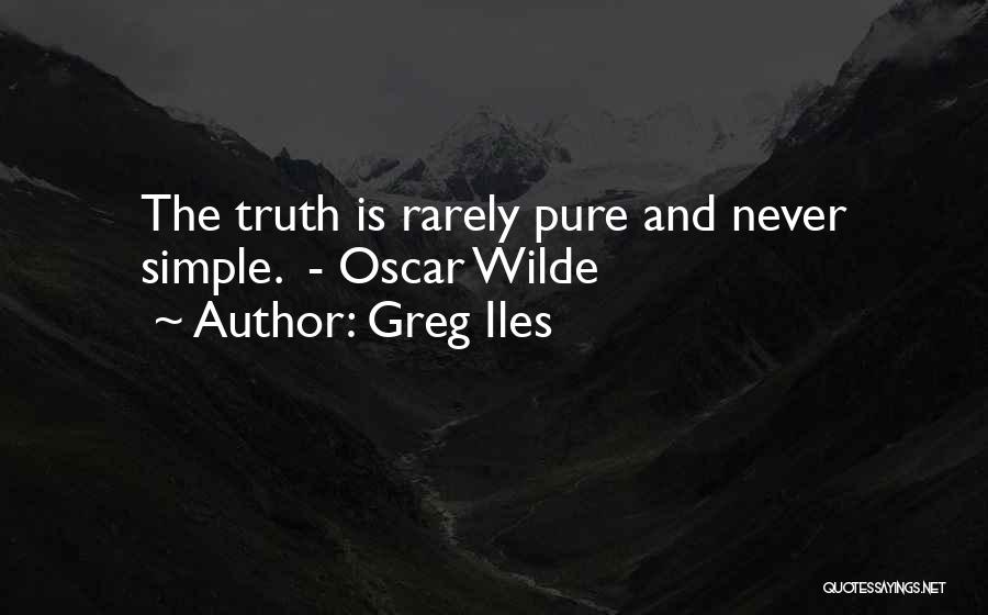 Simple Pure Quotes By Greg Iles