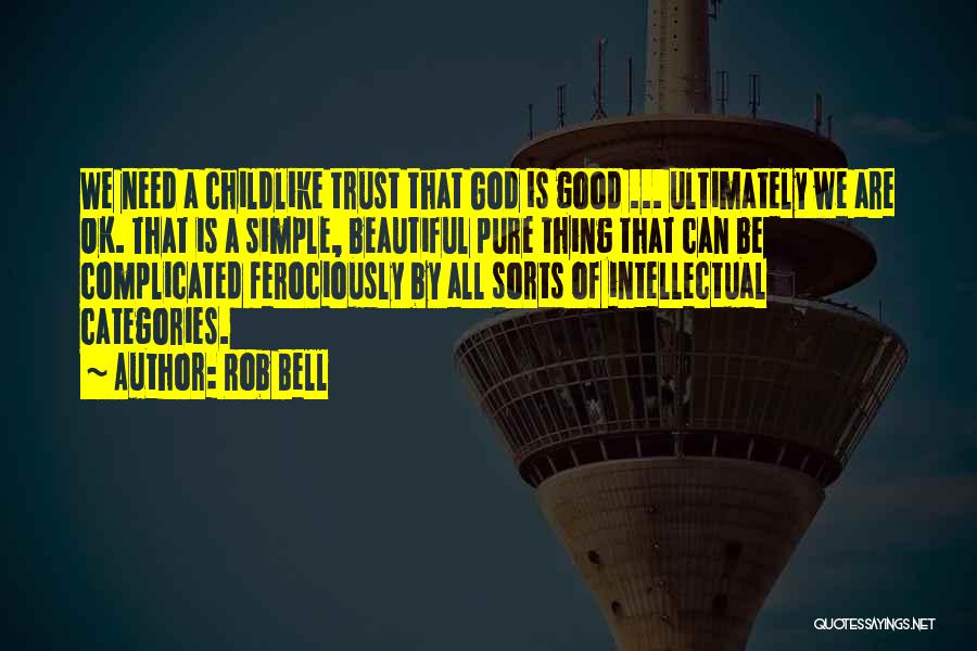 Simple Pure Quotes By Rob Bell