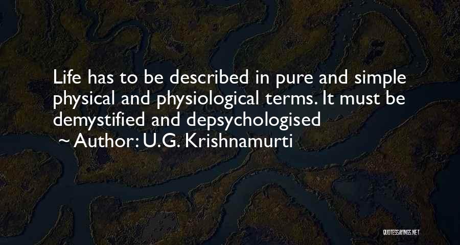 Simple Pure Quotes By U.G. Krishnamurti