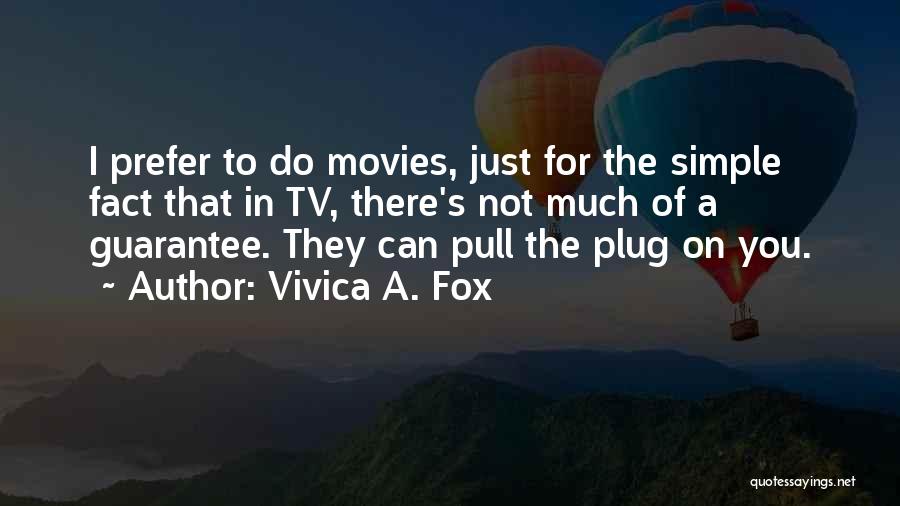 Simple Quotes By Vivica A. Fox