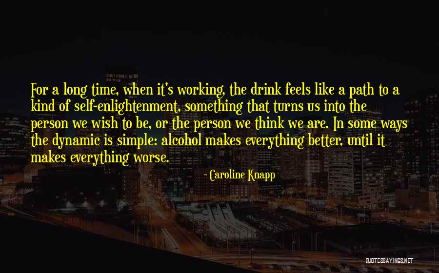 Simple Self Quotes By Caroline Knapp
