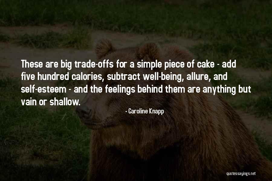 Simple Self Quotes By Caroline Knapp