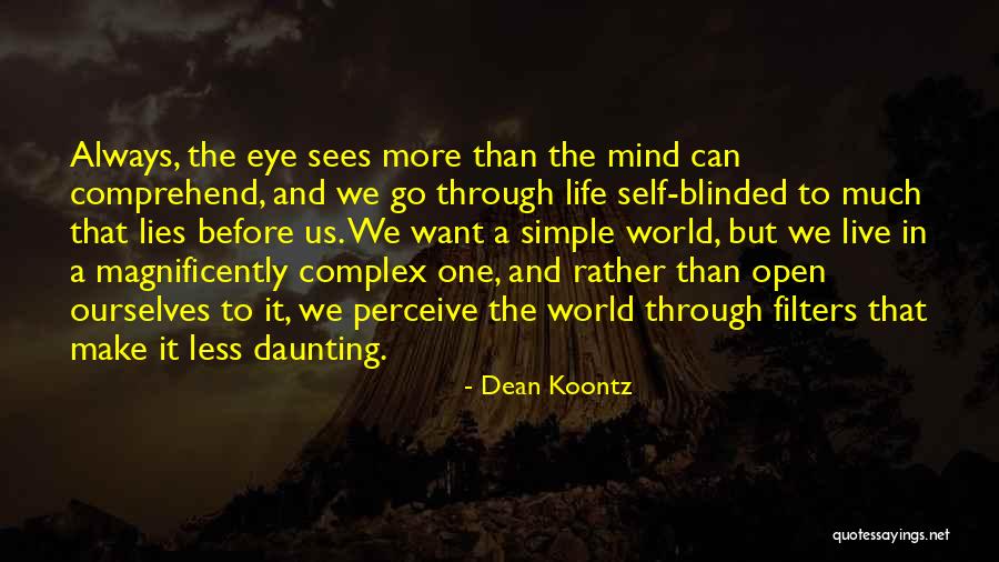 Simple Self Quotes By Dean Koontz