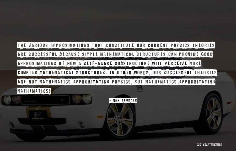 Simple Self Quotes By Max Tegmark