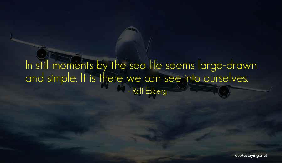 Simple Self Quotes By Rolf Edberg