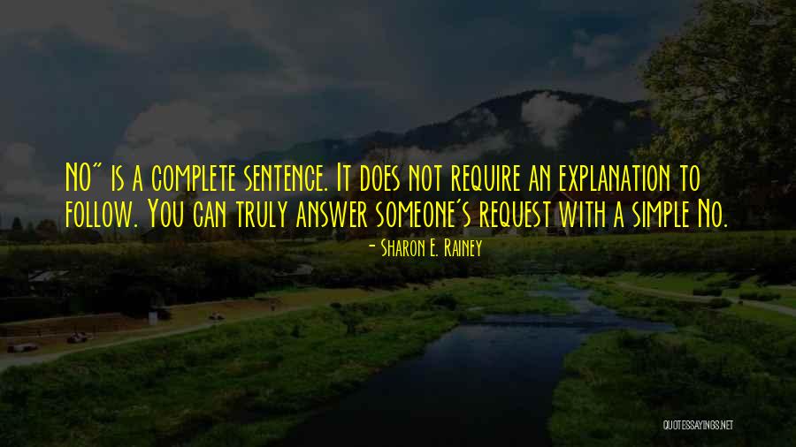 Simple Sentence Quotes By Sharon E. Rainey Simple Sentence Quotes By Sharon E. Rainey