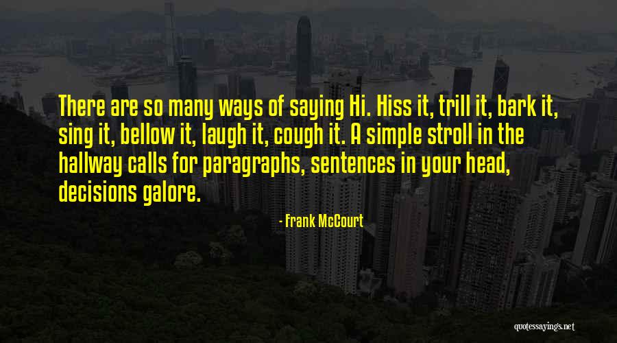 Simple Sentences Quotes By Frank McCourt