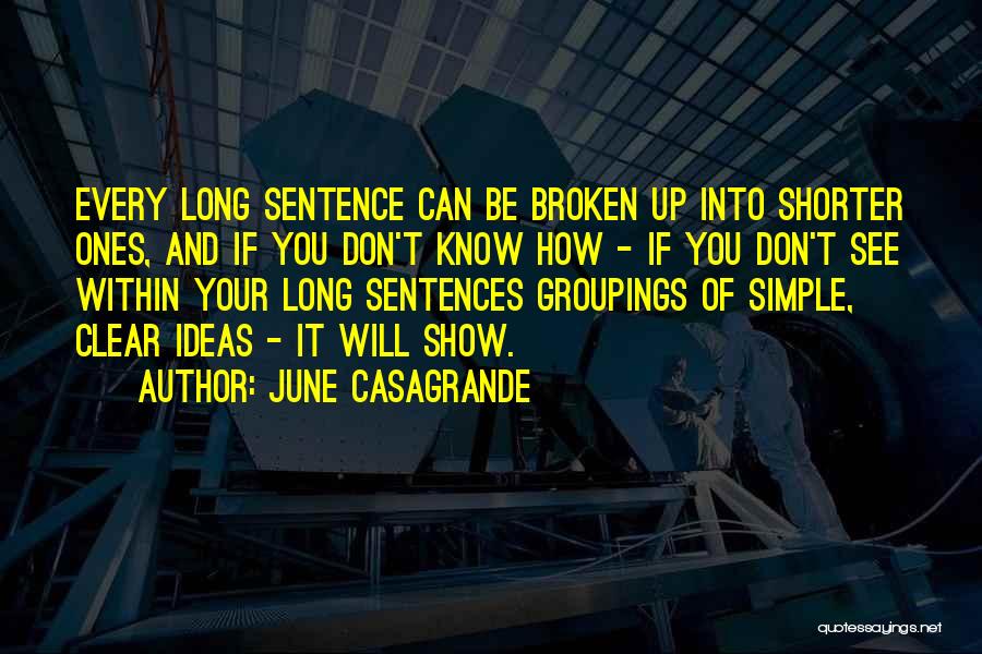 Simple Sentences Quotes By June Casagrande