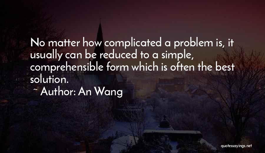 Simple Solution Quotes By An Wang