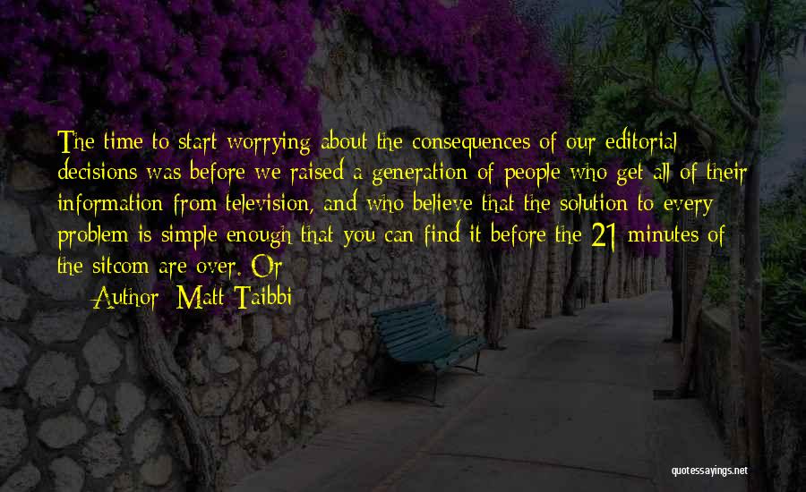 Simple Solution Quotes By Matt Taibbi