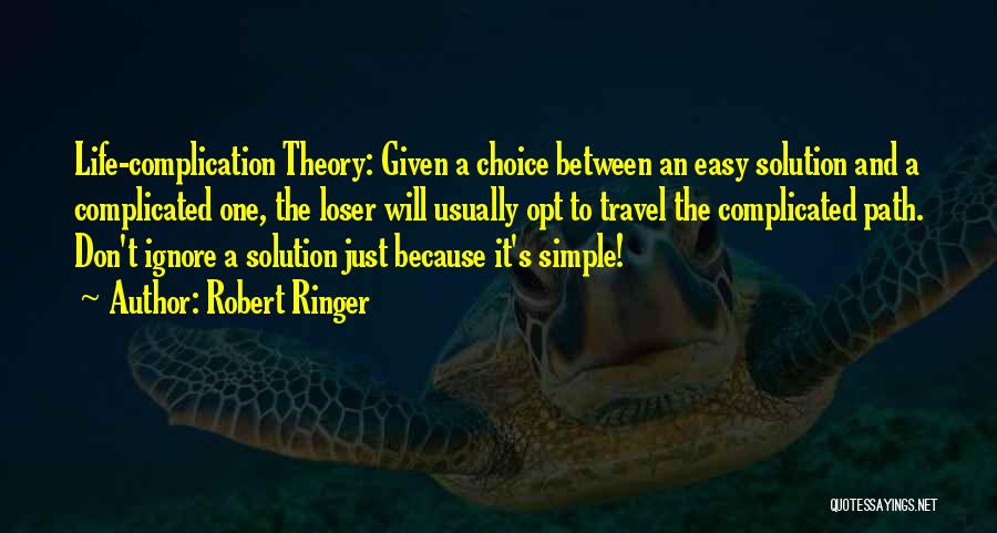 Simple Solution Quotes By Robert Ringer