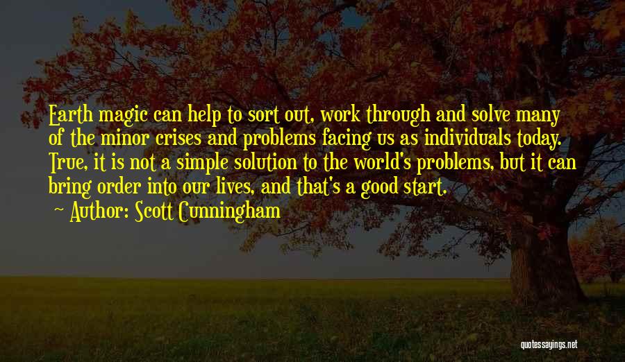 Simple Solution Quotes By Scott Cunningham