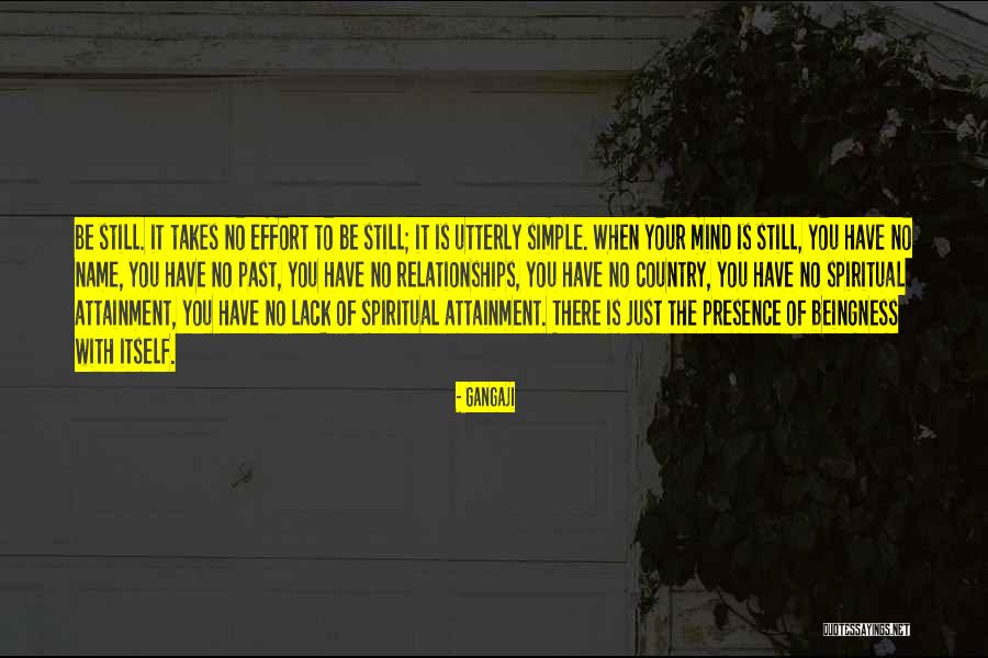Simple Spiritual Quotes By Gangaji Simple Spiritual Quotes By Gangaji