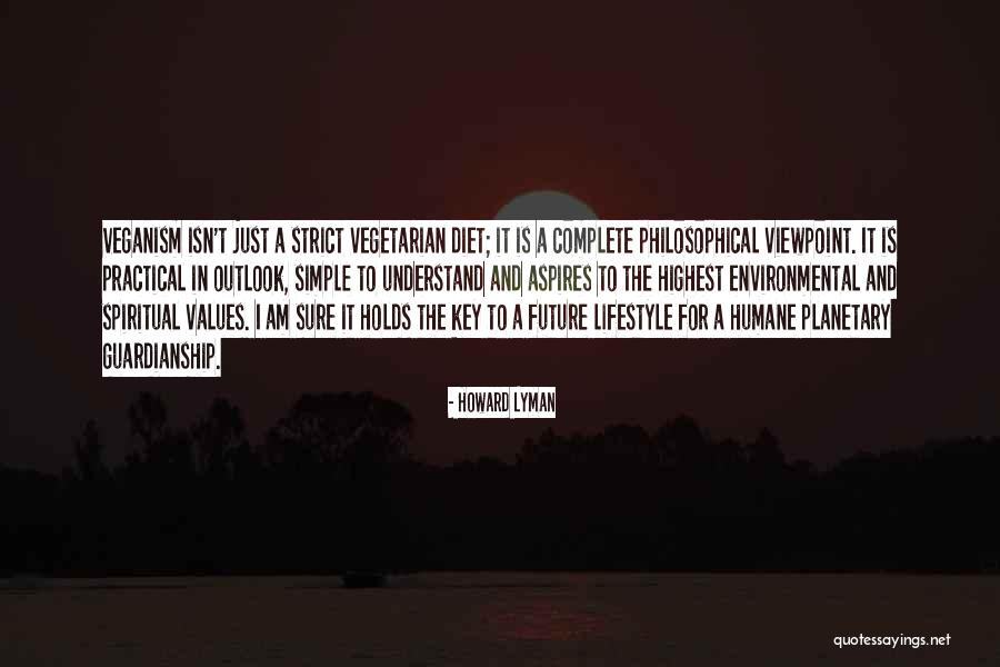 Simple Spiritual Quotes By Howard Lyman Simple Spiritual Quotes By Howard Lyman