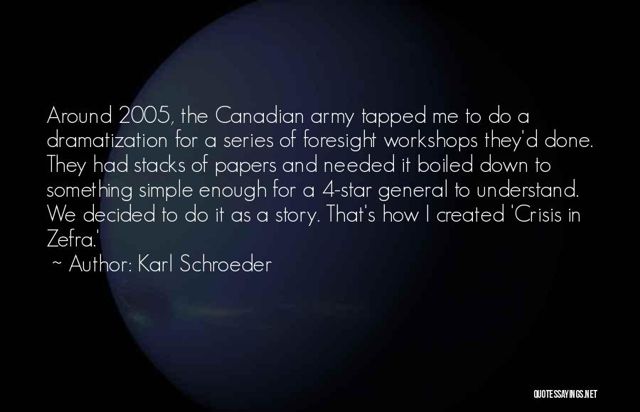 Simple Star Quotes By Karl Schroeder