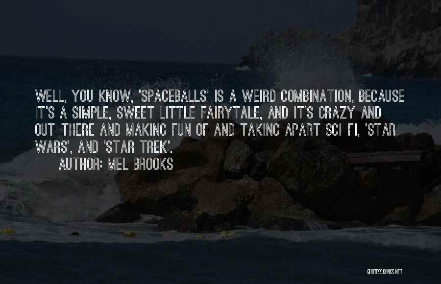 Simple Star Quotes By Mel Brooks