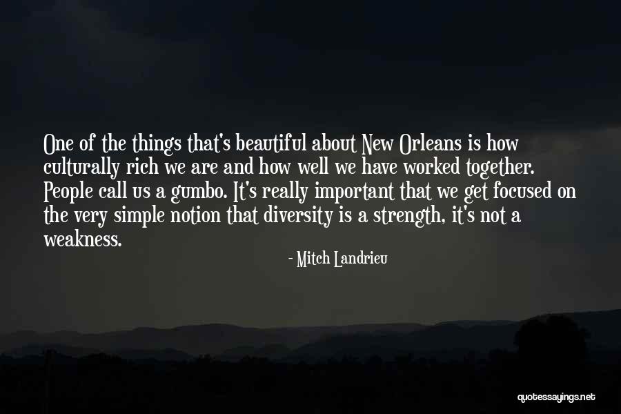 Simple Strength Quotes By Mitch Landrieu Simple Strength Quotes By Mitch Landrieu
