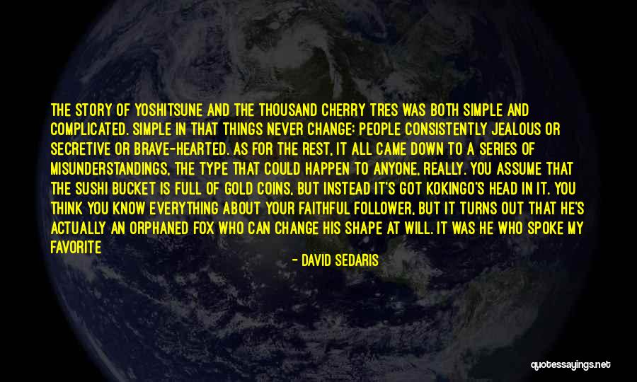 Simple Surprises Quotes By David Sedaris Simple Surprises Quotes By David Sedaris